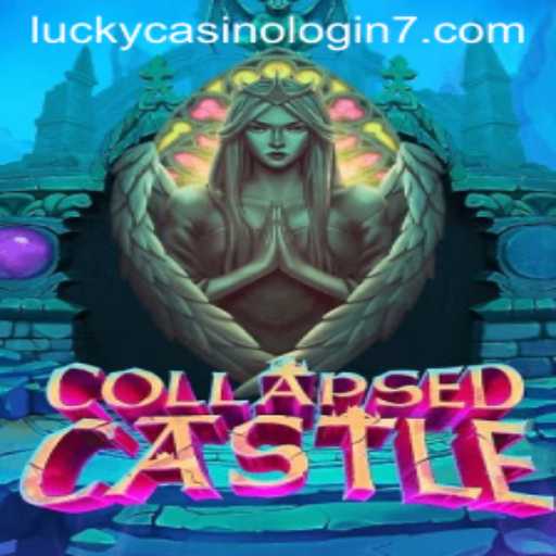 Explore the Mysteries of CollapsedCastle and the Thrilling World of Lucky Casino Login